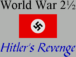 World War 2.5 - Hitler's Revenge (1998)(CSSCGC)